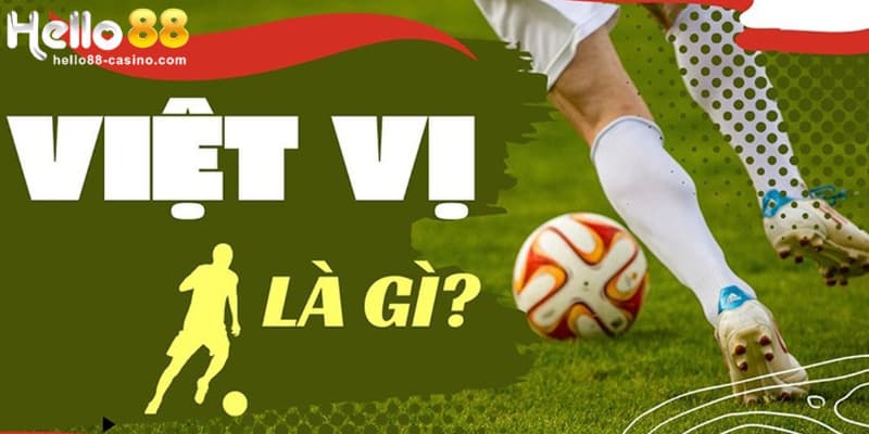 Việt vị là gì?